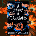 A Study in Charlotte By Brittany Cavallaro: Book Review