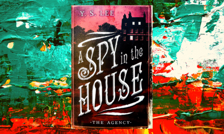 A Spy In The House By Y.S. Lee: Book Review