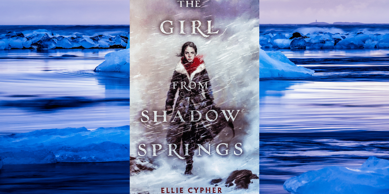 The Girl From Shadow Springs By Ellie Cypher: Book Review