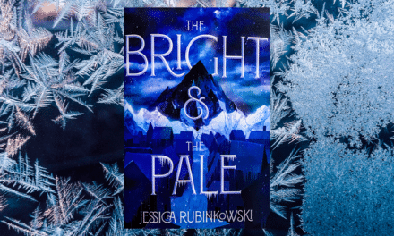 The Bright & The Pale By Jessica Rubinkowski: Book Review