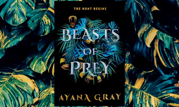 Beasts Of Prey: By Ayana Gray Book Review