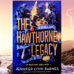 The Hawthorne Legacy: By Jennifer Lynn Barnes