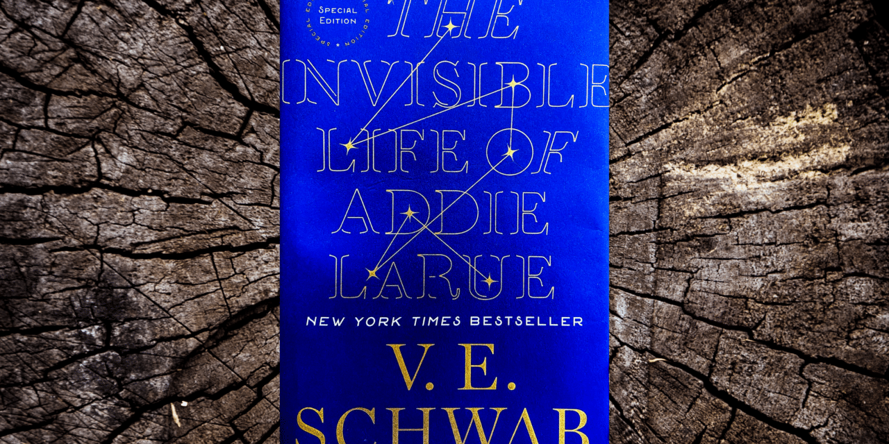The Invisible Life Of Addie Larue: By V.E. Schwab