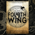 Fourth Wing: By Rebecca Yarros